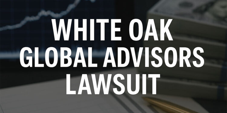 White Oak Global Advisors Lawsuit